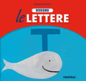 Disegno le lettere. Ediz. a colori