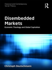 Disembedded Markets