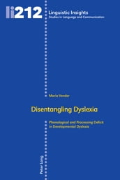 Disentangling Dyslexia