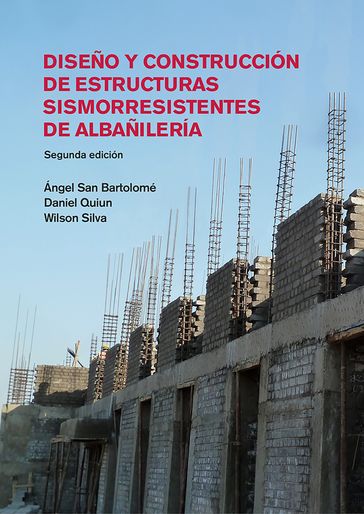 Diseño y construcción de estructuras sismorresistentes de albañilería - Daniel Quiun - Wilson Silva - Ángel San Bartolomé