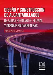 Diseño y construcción de alcantarillados de aguas residuales, pluvial y drenajes en carreteras