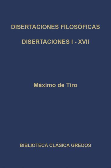 Disertaciones filosóficas I-XVII - Máximo de Tiro