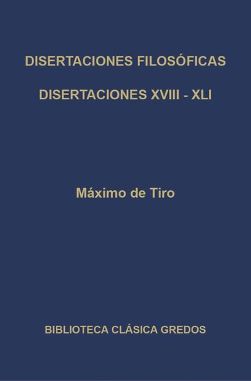 Disertaciones filosóficas XVIII - XLI - Máximo de Tiro