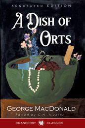 A Dish of Orts Annotated Edition
