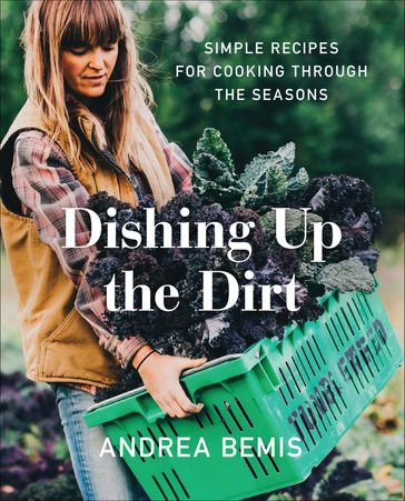 Dishing Up the Dirt - Andrea Bemis
