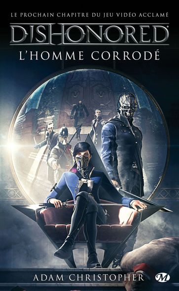 Dishonored, T1 : L'homme corrodé - Adam Christopher