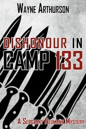 Dishonour in Camp 133