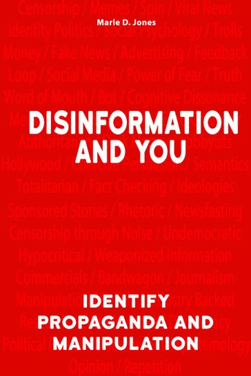 Disinformation and You - Marie D. Jones