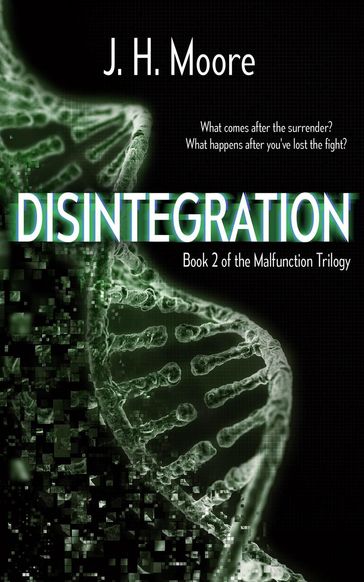 Disintegration - J.H. Moore