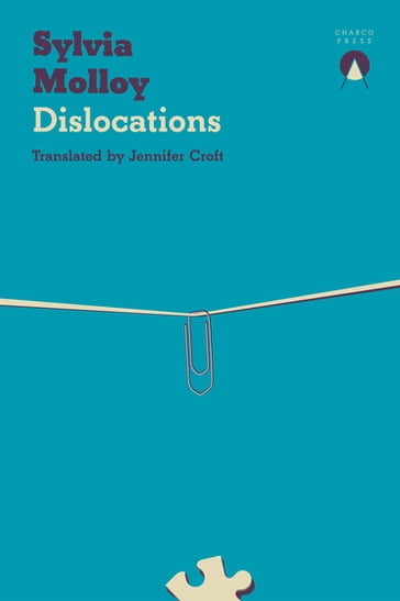 Dislocations - Sylvia Molloy