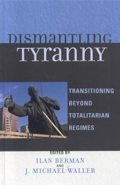 Dismantling Tyranny