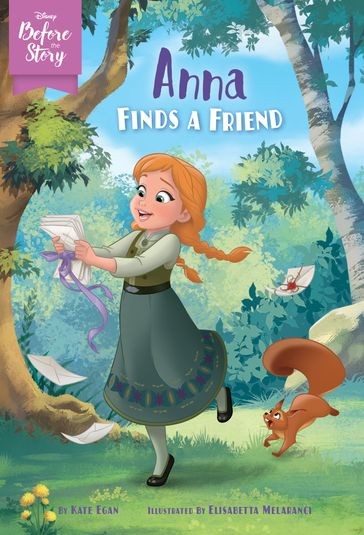 Disney Before the Story: Anna Finds a Friend - Kate Egan