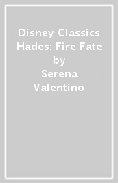 Disney Classics Hades: Fire & Fate