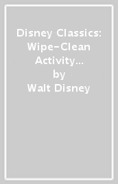 Disney Classics: Wipe-Clean Activity Placemats