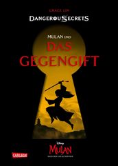 Disney Dangerous Secrets 5: Mulan und DAS GEGENGIFT