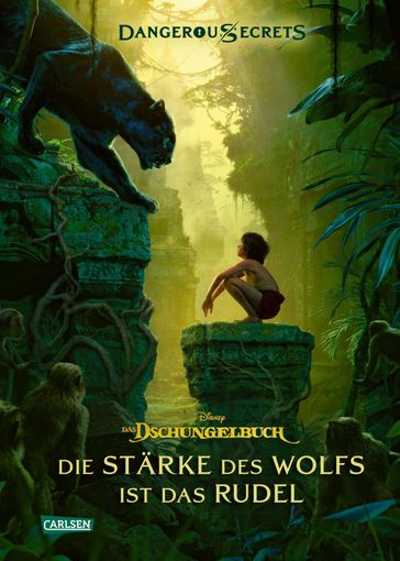 Disney  Dangerous Secrets 6: Das Dschungelbuch: Die Stärke des Wolfs ist das Rudel - Walt Disney - Scott Peterson - Joshua Pruett