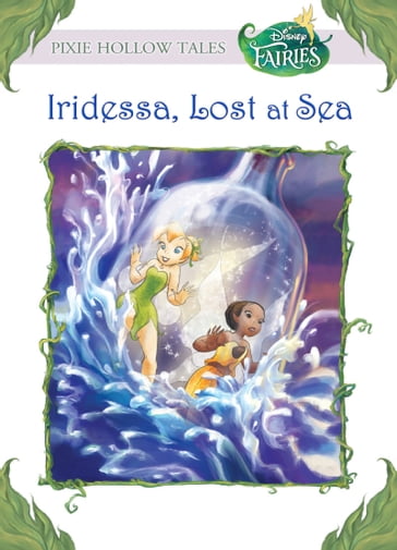 Disney Fairies: Iridessa, Lost at Sea - Lisa Papademetriou