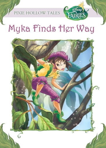 Disney Fairies: Myka Finds Her Way - Gail Herman