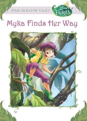 Disney Fairies: Myka Finds Her Way