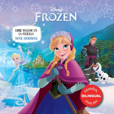 Disney Frozen: Movie Storybook / Libro basado en la película (English-Spanish) - Disney Books