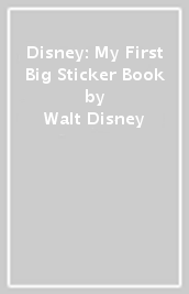 Disney: My First Big Sticker Book