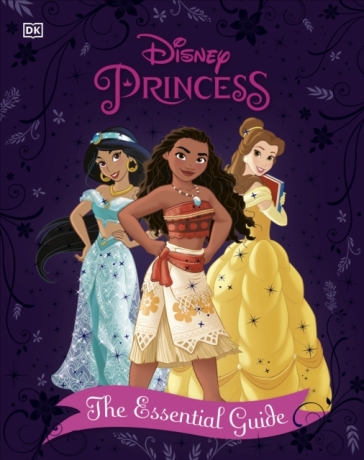 Disney Princess The Essential Guide New Edition - Victoria Saxon