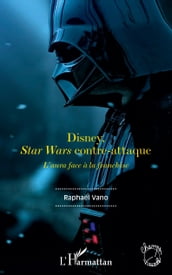 Disney, Star Wars contre-attaque