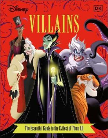 Disney Villains The Essential Guide New Edition - Glenn Dakin - Victoria Saxon