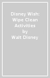 Disney Wish: Wipe Clean Activities