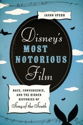 Disney s Most Notorious Film