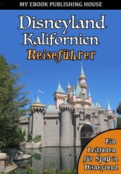 Disneyland Kalifornien Reiseführer