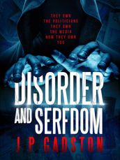 Disorder & Serfdom