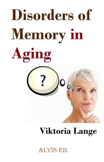 Disorders of Memory in Aging - Viktoria Lange