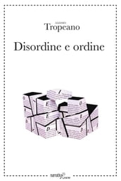 Disordine e ordine