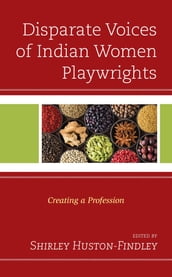 Disparate Voices of Indian Women Playwrights