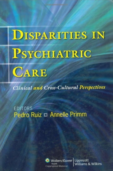 Disparities in Psychiatric Care - Annelle Primm - Pedro Ruiz