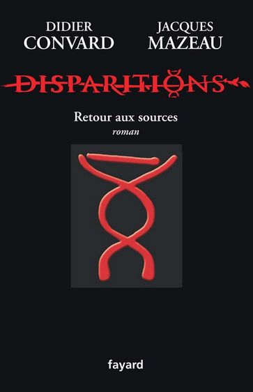 Disparitions - Didier Convard - Jacques Mazeau