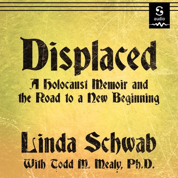 Displaced - Linda Schwab - Todd M. Mealy