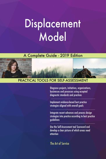 Displacement Model A Complete Guide - 2019 Edition - Gerardus Blokdyk