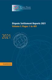 Dispute Settlement Reports 2021: Volume 1, 1-401