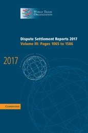 Dispute Settlement Reports 2017: Volume 3, Pages 1065 to 1586