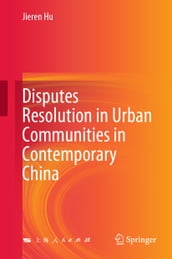 Disputes Resolution in Urban Communities in Contemporary China