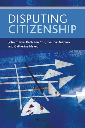 Disputing Citizenship - Kathleen Coll - John Clarke