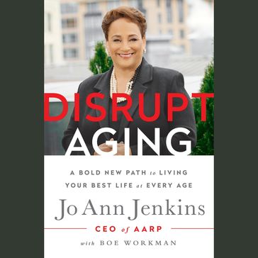 Disrupt Aging - Jo Ann Jenkins