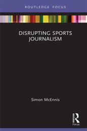 Disrupting Sports Journalism