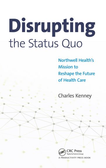 Disrupting the Status Quo - Charles Kenney