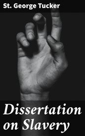 Dissertation on Slavery