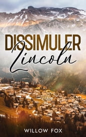 Dissimuler: Lincoln