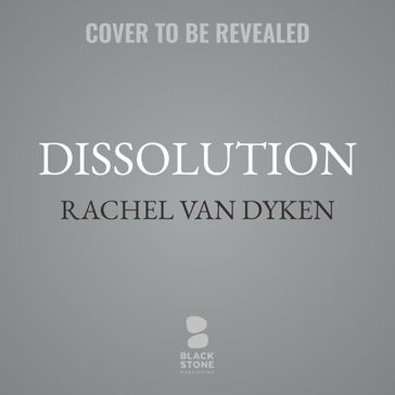Dissolution - Rachel Van Dyken