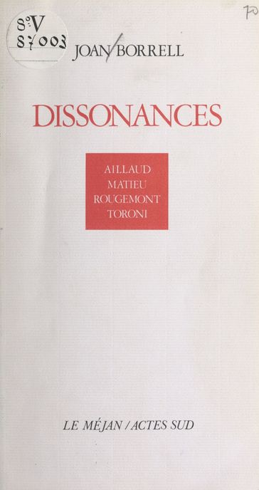 Dissonances : Aillaud, Matieu, Rougemont, Toroni - Joan Borrell